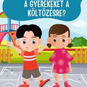 hogyan készítsük fel a gyerekeket a költözésre ebook borító